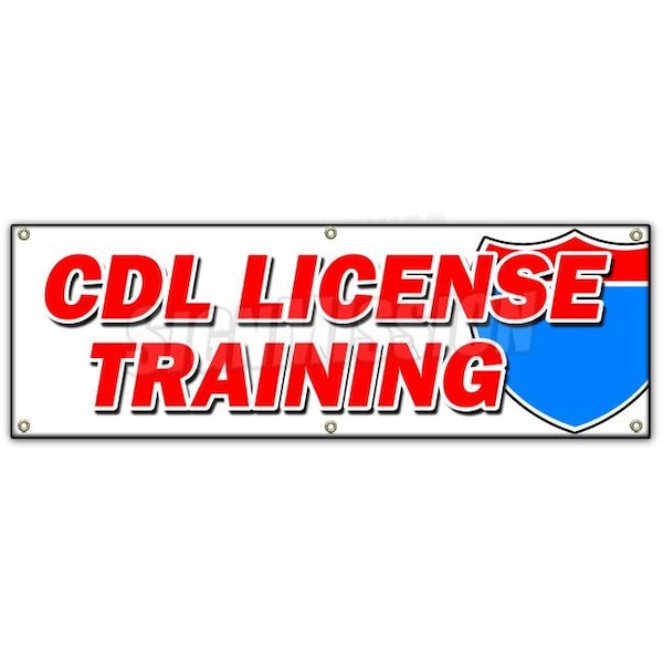 CDL LICENSE TRAINING BANNER SIGN trucker truck driver trucking school